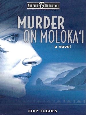 cover image of Murder on Moloka'i: Surfing Detective Mystery Series, #1